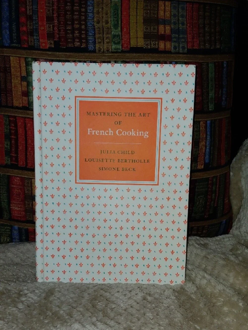 Mastering the Art of French Cooking — Julia Child